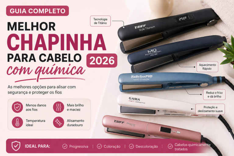 Melhor Chapinha para Cabelo com Química 2026: As 7 Melhores Opções para Proteger os Fios